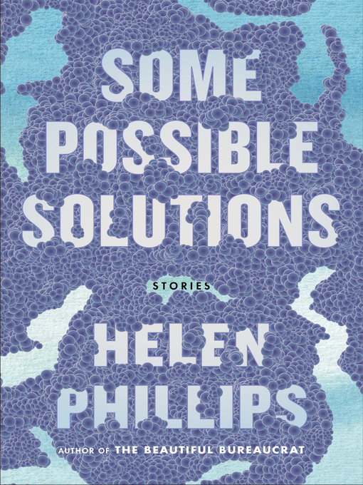 Title details for Some Possible Solutions by Helen Phillips - Available